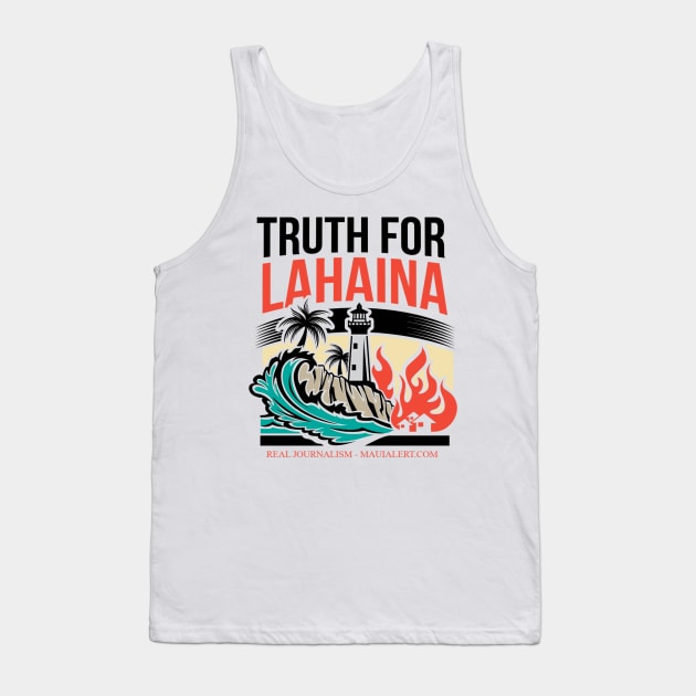 Truth for Lahaina Maui Alert Tank Top by Paul Aker